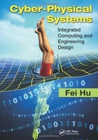 Cyber-Physical Systems: Integrated Computing And Engineering Design