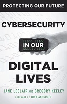 Cybersecurity In Our Digital Lives