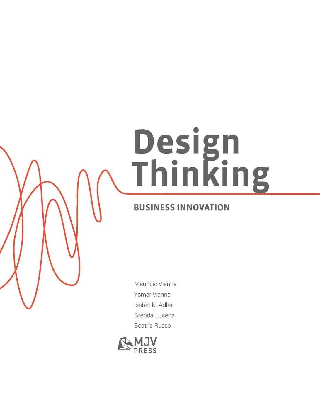 Design Thinking: Business Innovation