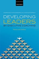 Developing Leaders By Executive Coaching: Practice And Evidence