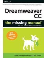 Dreamweaver Cc: The Missing Manual, 2nd Edition (Covers 2014 Release)