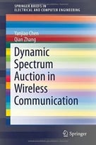 Dynamic Spectrum Auction In Wireless Communication