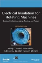 Electrical Insulation For Rotating Machines: Design, Evaluation, Aging, Testing, And Repair, 2nd Edition