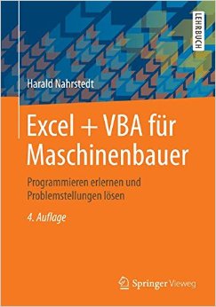 Excel + Vba Für Maschinenbauer: Programmieren Erlernen Und Technische Fragestellungen Lösen, Auflage: 4