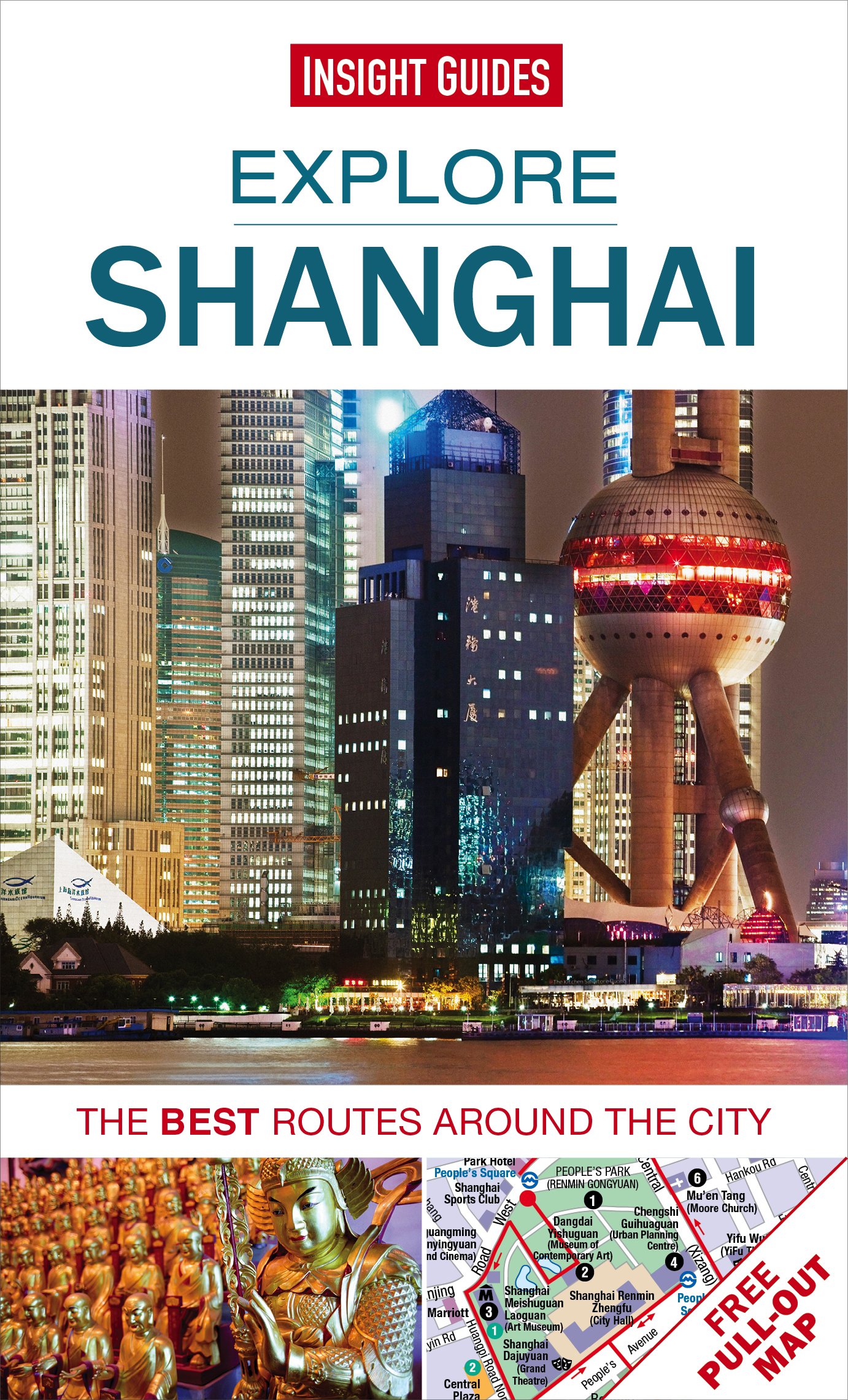 Explore Shanghai: The Best Routes Around The City (Insight Guides)