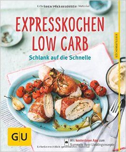 Expresskochen Low Carb: Schlank Auf Die Schnelle