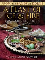 Vfrom The Sands Of Dorne: A Feast Of Ice & Fire Companion Cookbook