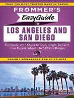 Frommer’S Easyguide To Los Angeles And San Diego