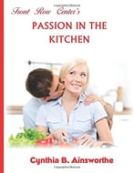 Front Row Center’S Passion In The Kitchen (Volume 1)