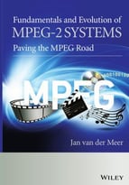 Fundamentals And Evolution Of Mpeg-2 Systems: Paving The Mpeg Road
