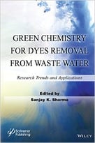 Green Chemistry For Dyes Removal From Waste Water: Research Trends And Applications