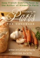 Hidden In Paris: The Cookbook