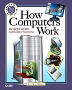 How Computers Work, 9th Edition