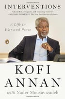 Interventions: A Life In War And Peace