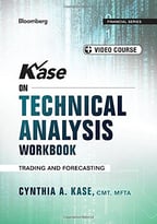 Kase On Technical Analysis Workbook + Video Course: Trading And Forecasting