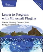 Learn To Program With Minecraft Plugins: Create Flaming Cows In Java Using Canarymod
