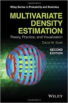 Multivariate Density Estimation: Theory, Practice, And Visualization