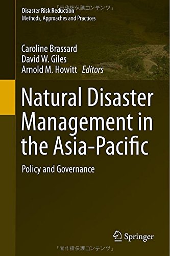 Natural Disaster Management In The Asia-Pacific: Policy And Governance (Disaster Risk Reduction)
