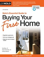 Nolo’S Essential Guide To Buying Your First Home, 5th Edition