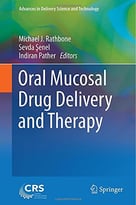 Oral Mucosal Drug Delivery And Therapy