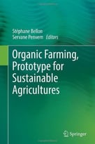 Organic Farming, Prototype For Sustainable Agricultures