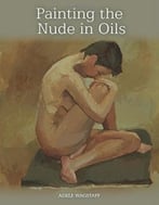 Painting The Nude In Oils