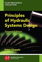 Principles Of Hydraulic Systems Design, Second Edition