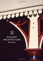 Railway Architecture (Shire Library)