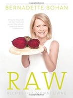 Raw: Recipes For Radiant Living