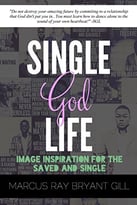 Single God Life: Image Inspiration For The Saved And Single
