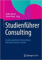 Studienführer Consulting: Studienangebote In Deutschland, Österreich Und Der Schweiz