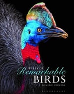 Tales Of Remarkable Birds