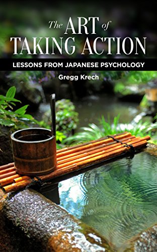 The Art Of Taking Action: Lessons From Japanese Psychology