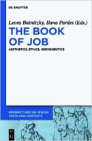 The Book Of Job: Aesthetics, Ethics, Hermeneutics