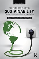 The Business Guide To Sustainability: Practical Strategies And Tools For Organizations