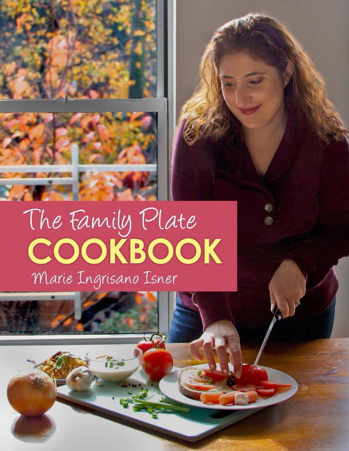 The Family Plate Cookbook