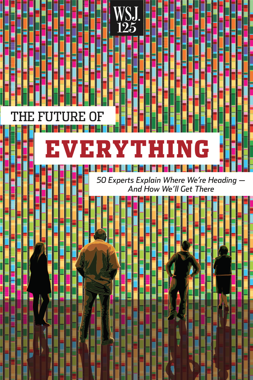 The Future Of Everything: 50 Experts Explain Where We’Re Heading