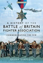 The History Of The Battle Of Britain Association