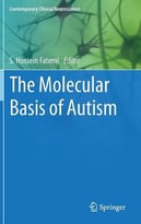 The Molecular Basis Of Autism