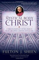 The Mystical Body Of Christ
