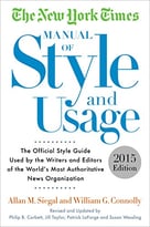 The New York Times Manual Of Style And Usage, 2015 Edition