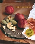 The Zuni Cafe Cookbook