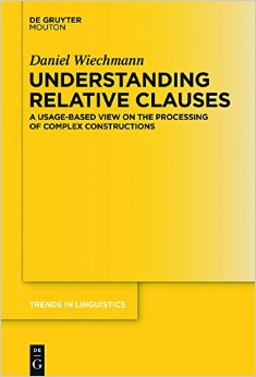 Understanding Relative Clauses: A Usage-Based View On The Processing Of Complex Constructions