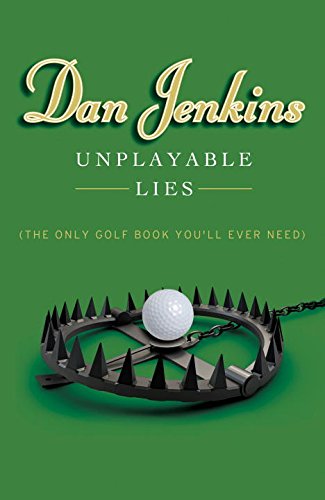Unplayable Lies: (The Only Golf Book You’Ll Ever Need)