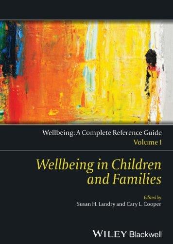 Wellbeing: A Complete Reference Guide, Volume I: Wellbeing In Children And Families
