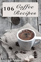 106 Coffee Recipes