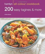 200 Easy Tagines And More (Hamlyn All Colour Cookbook)