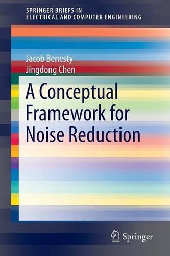 A Conceptual Framework For Noise Reduction