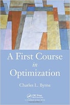 A First Course In Optimization