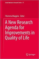 A New Research Agenda For Improvements In Quality Of Life